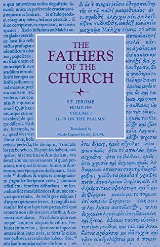 Homilies, Volume 1 (1-59 on the Psalms) (Fathers of the Church Patristic Series)