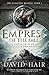 Empress of the Fall: The Sunsurge Quartet Book 1 (The Sunsurge Quartet (1)) by David Hair