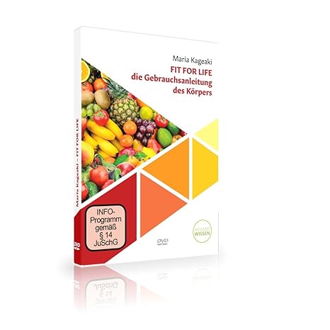 Fit for Life – Die Gebrauchsanweisung des Körpers – gesunde Ernährung & heilende Nahrungsmittel – mit Maria Kageaki auf DVD