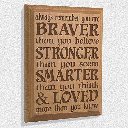 Kate Posh Always remember you are BRAVER than you believe, STRONGER than you seem, SMARTER than you think & LOVED more than you know - Engraved Natural Wooden Plaque - Christopher Robin to Pooh