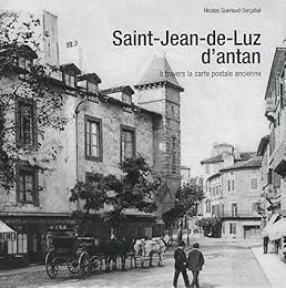 Saint-Jean-de-Luz d'antan