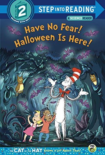 Have no Fear! Halloween is Here!(Dr. Seuss/Cat in the Hat) (Step into Reading)
