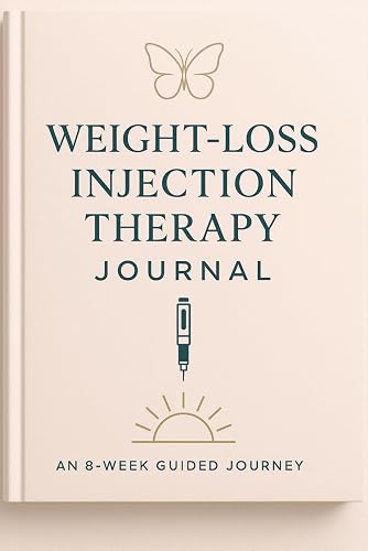 Weight‑Loss Injection Therapy Journal: An 8‑Week Guided Journey to ...
