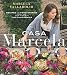 Casa Marcela: Recipes and Food Stories of My Life in the Californias by