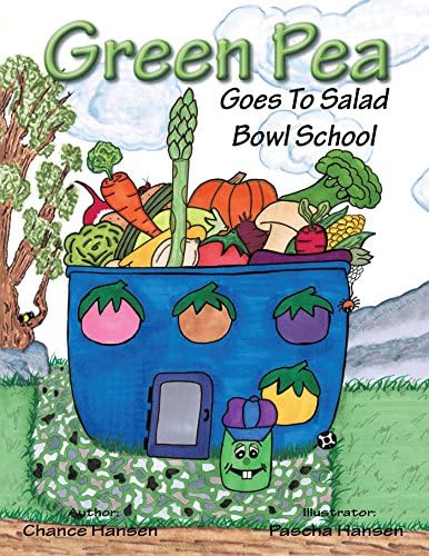 Green Pea: Goes to Salad Bowl School Kindle Edition