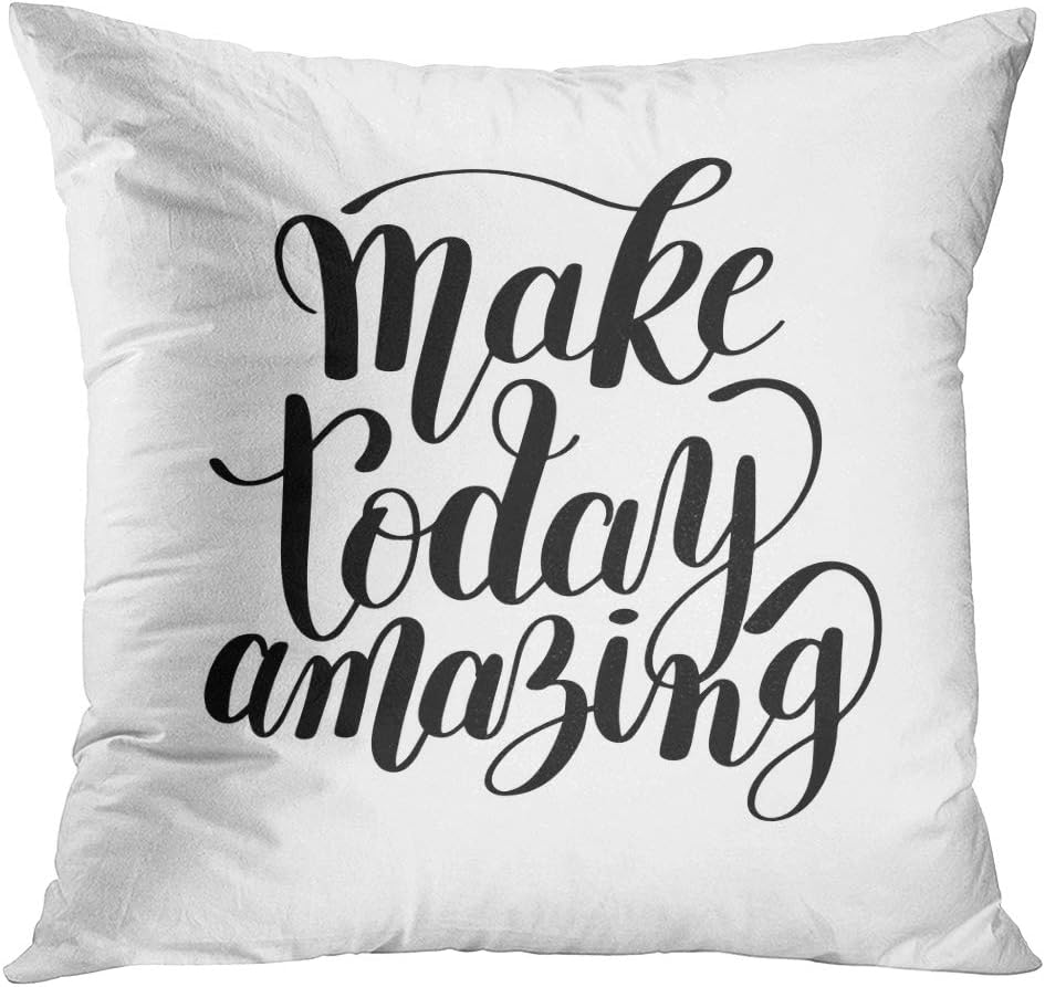 LUOLNN Throw Pillow Cover Slogan Make Today Amazing Black Ink Handwritten Lettering Positive Quote to Wall Calligraphy Happen Decorative Pillow Case Home Decor Square 20x20 Inches Pillowcase
