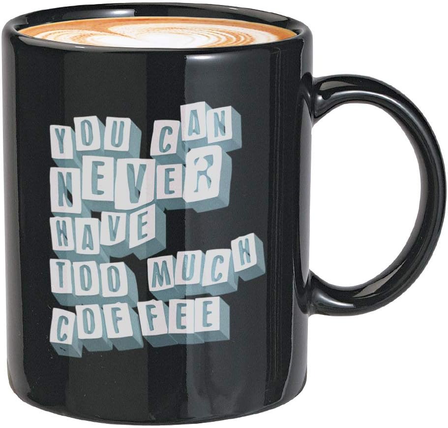 Amazon.com: Caffeine Mug -You Can Never 