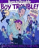 The Book of Boy Trouble, Volume 2 by David Kelly, Robert Kirby