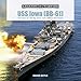 USS Iowa (BB-61): The Story of 