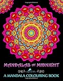 Mandalas At Midnight: A Mandala Colouring Book: Mandalas on Black Background Paper (UK Edition) by 