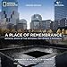A Place of Remembrance, Updated Edition: Official Book of the National September 11 Memorial