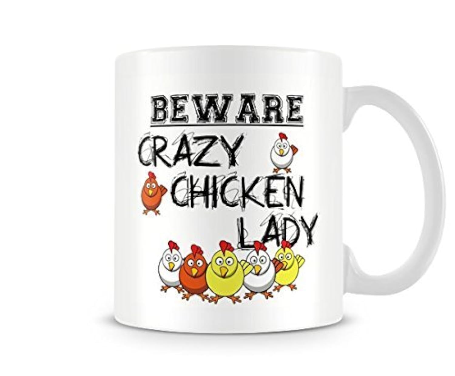 Behind The Glass - Beware Crazy Chicken Lady - Printed Funny Mug - Great Gift/Present Idea, Ceramic, 11fl.oz.