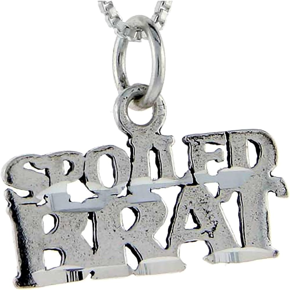 Sterling Silver Spoiled Brat Word Pendant, 1 inch Wide Jewelry
