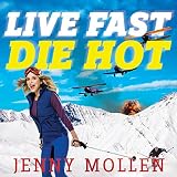 Live Fast Die Hot by 