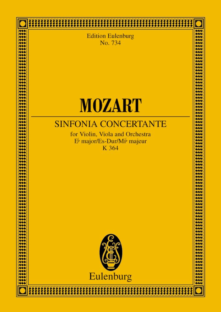 Sinfonia Concertante in E-flat Major, Kv. 364: For Violin, Viola and Orchestra