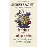 Termites in the Trading System: How Preferential Agreements Undermine Free Trade (Council of Foreign Relations)