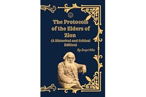 The Protocols of the Elders of Zion: A Historical and Critical Edition