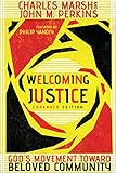 Welcoming Justice: God's Movement Toward Beloved Community by Charles Marsh, John M. Perkins