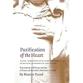 Purification of the Heart: Signs, Symptoms and Cures of the Spiritual Diseases of the Heart