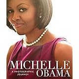 Michelle Obama: A Photographic Journey