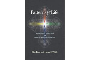 Patterns for Life: An Orthodox Reflection on Charlotte Mason Education