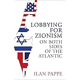 Lobbying for Zionism on Both Sides of the Atlantic