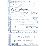 The Original White House Cook Book, 1887 Edition