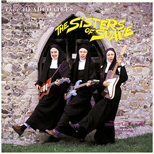 Album art for Sisters of Suave by Thee Headcoatees