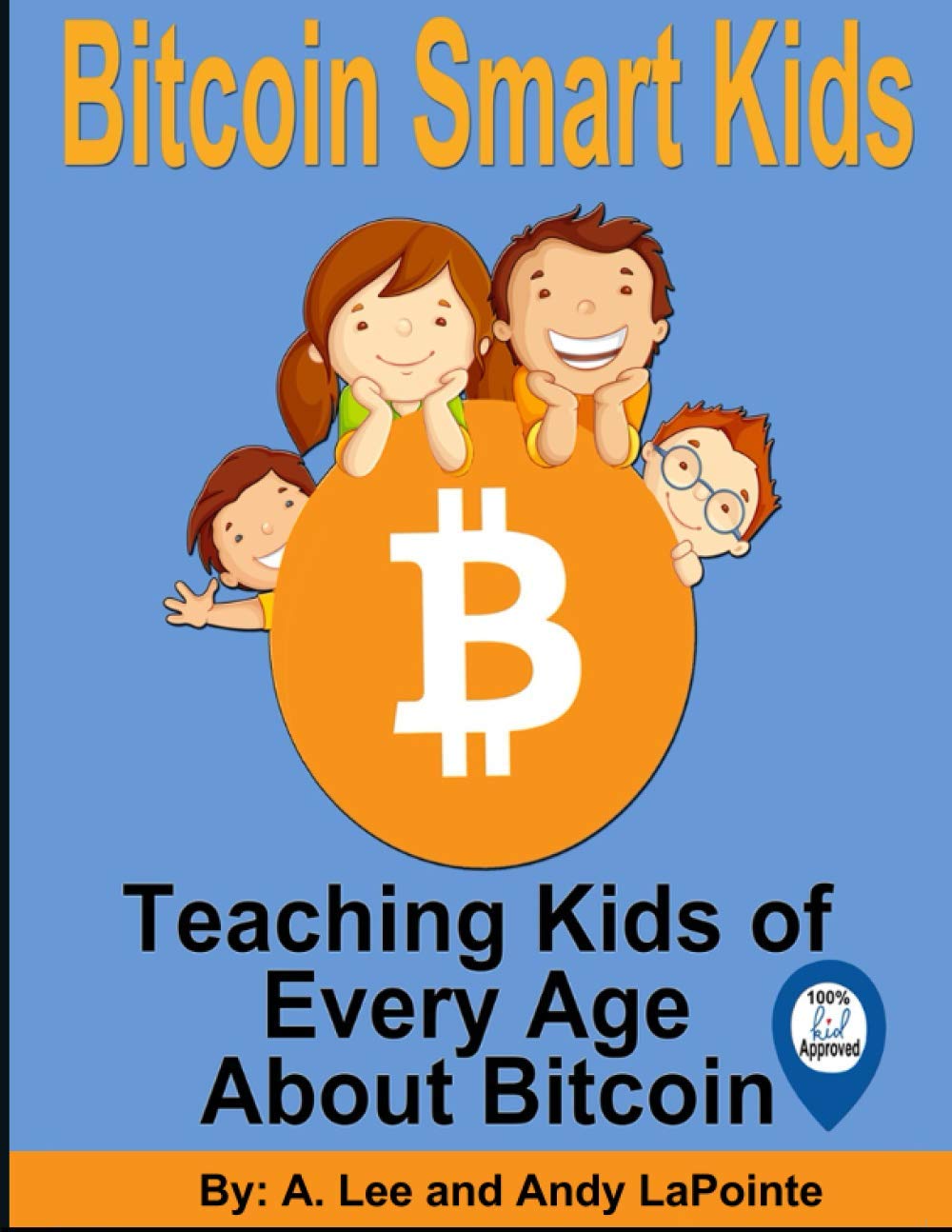 Amazon Bitcoin Smart Kids Teaching Kids Of Every Age About Bitcoin The Bitcoin Smart Kids Metaverse Smart Kids And Blockchain Smart Kids Series Lapointe Alena Lapointe Andy Money Saving Amazon Bitcoin Smart Kids Teaching Kids Of Every Age About Bitcoin The Bitcoin Smart Kids Metaverse Smart Kids And Blockchain Smart Kids Series Lapointe Alena Lapointe Andy Money Saving