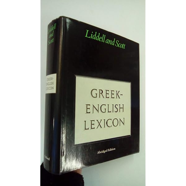 A Greek-English Lexicon: McKenzie, Roderick, Glare, P. G. W.