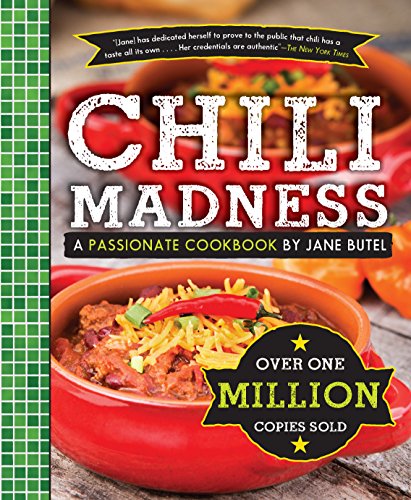 Jane Butel's Chili Madness: A Passionate Cookbook (The Jane Butel Library) Jane Butel's Chili Madness: A Passionate Cookbook (The Jane Butel Library)