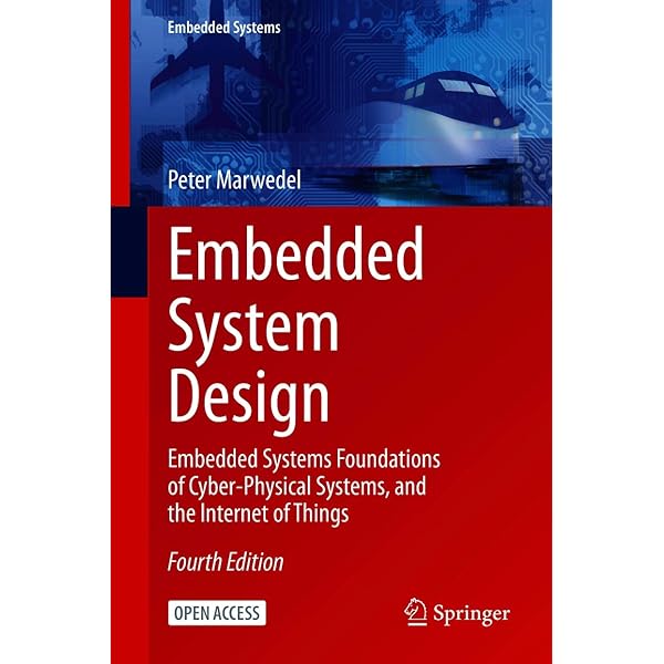 Embedded System Design: Embedded Systems Foundations of Cyber-Physical Systems， and the Internet of Things [ハードカバー] Marwedel， Peter Amazon.com: Embedded System Design: Embedded Systems Foundations