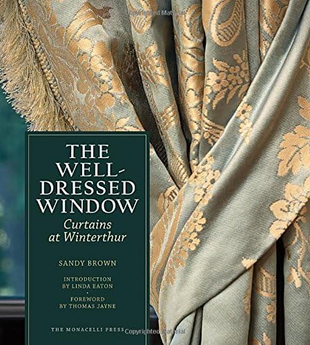 The Well-Dressed Window: Curtains at Winterthur