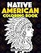 Native American Coloring Book Midnight Edition: American Indian Coloring Book for Kids and Adults In by Ayashe Smith
