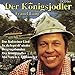 Der Konigsjodler