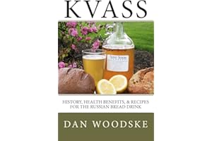 Kvass: History, Health Benefits, & Recipes for the Russian Bread Drink