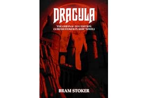 Dracula: The Original 1897 Edition (A Bram Stoker Classic Novel)