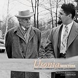 Usonia, New York: Building a Community with Frank Lloyd Wright by Roland Reisley, John Timpane