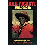 Bill Pickett: Bulldogger (Biography of a Black Cowboy)