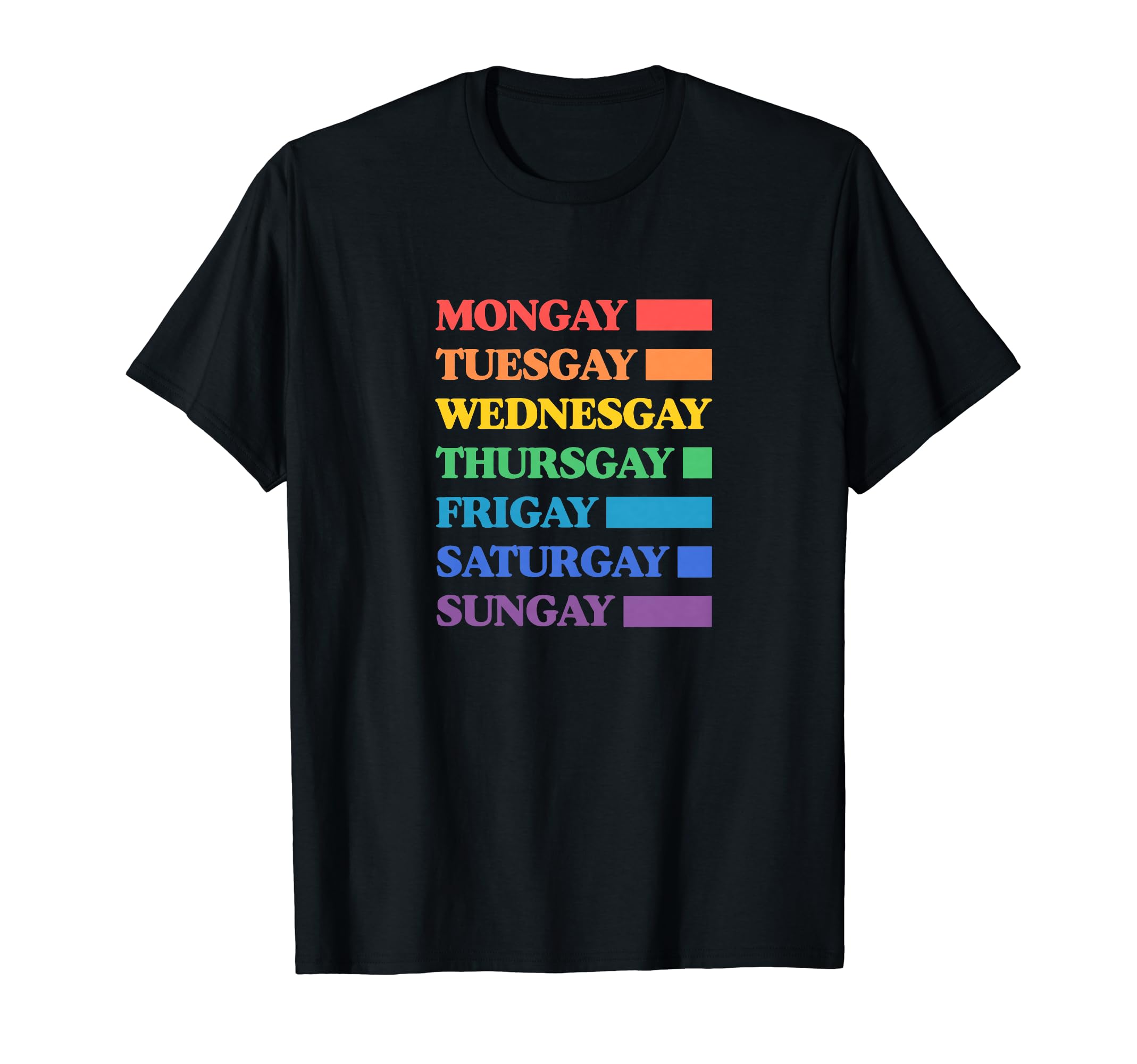 Mongay Through Frigay Gay Agenda Pride Flag Days of the Week T-Shirt