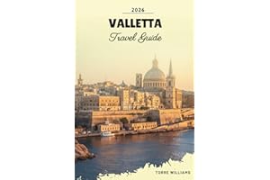 VALLETTA TRAVEL GUIDE 2026: Knights of Malta Legacy, Baroque Streets, Grand Harbour Views, Cafés & Mediterranean Culture