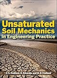 Unsaturated Soil Mechanics in Engineering Practice