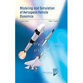 Modeling and Simulation of Aerospace Vehicle Dynamics, Fourth Edition