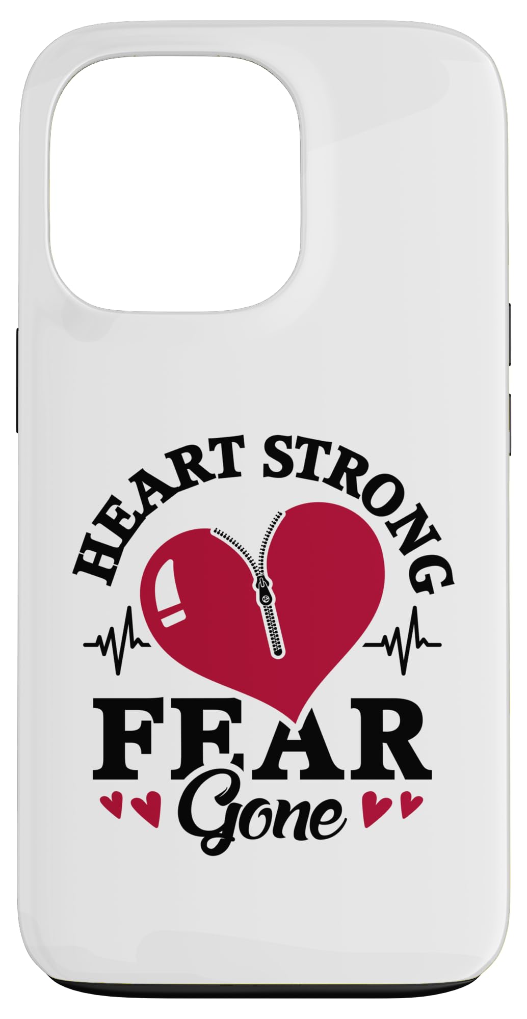 Heart Strong Fear Gone - Open Heart Surgery Case for iPhone 13 Pro
