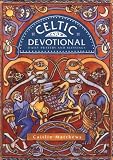 Celtic Devotional: Daily Prayers and Blessings by Caitlin Matthews