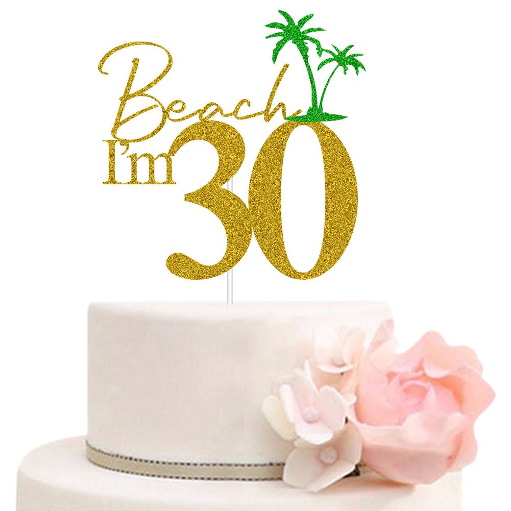 Photo 1 of Beach I’m 30 Cake Topper, Happy 30th Birthday Party Decorations, Beach Theme Glitter Thirty Years Old Birthday Party Decorations Supplies Gold & Green
