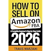 How To Sell On Amazon In 2026: A Complete Beginner’s Step-by-Step Guide