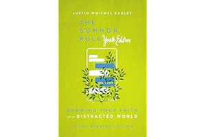 The Common Rule Youth Edition: Growing Your Faith in a Distracted World