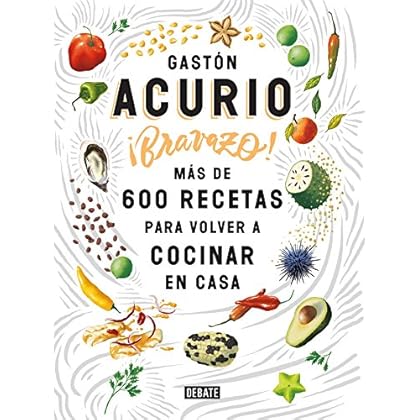 Bravazo / Exquisite: Más de 600 recetas para cocinar en casa (Spanish Edition) Bravazo / Exquisite: Más de 600 recetas para cocinar en casa (Spanish Edition)