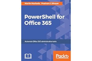 PowerShell for Office 365: Automate Office 365 administrative tasks